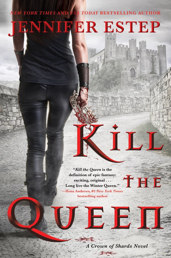 Kill the Queen Sexy Books POPSUGAR Love & Sex Photo 14