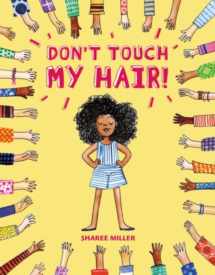 Don't Touch My Hair! The Best Books About Safe and Unsafe Touch For