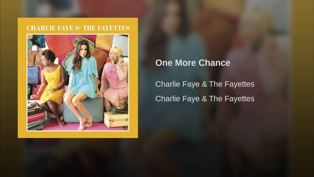 "One More Chance" by Charlie Faye & The Fayettes