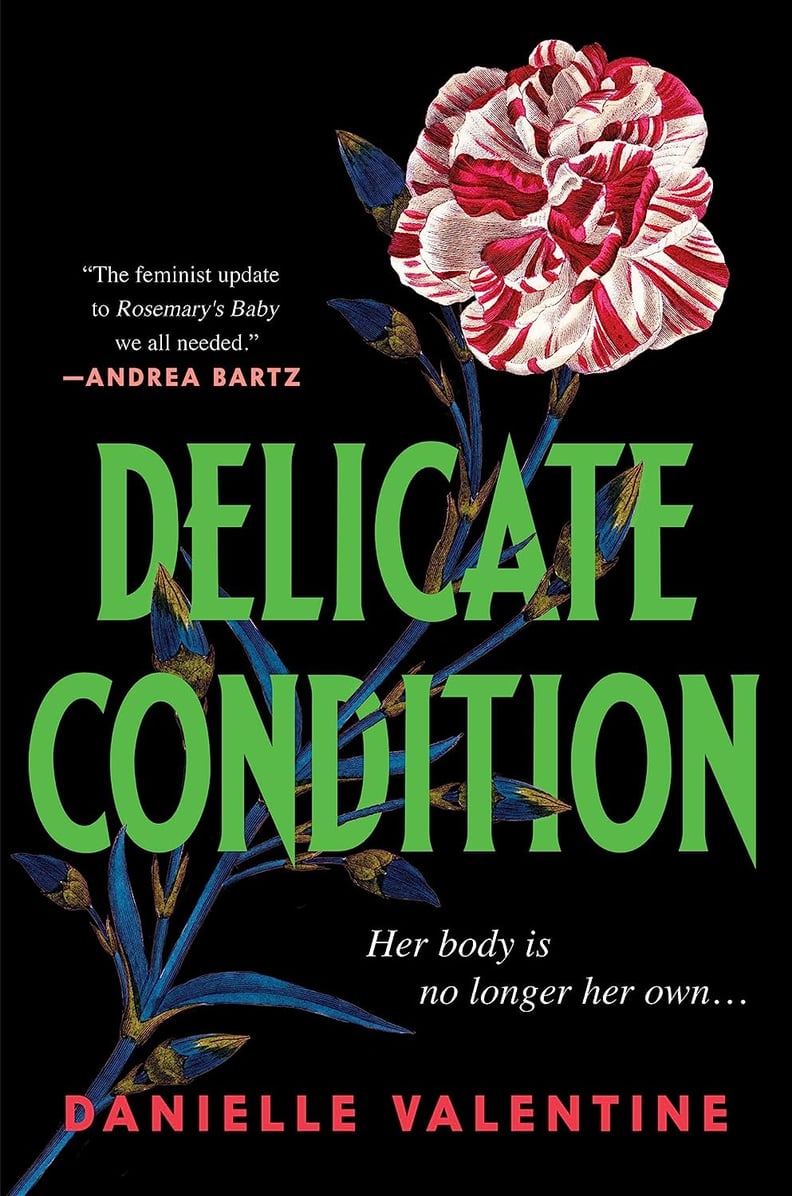 "Delicate Condition" by Danielle Valentine