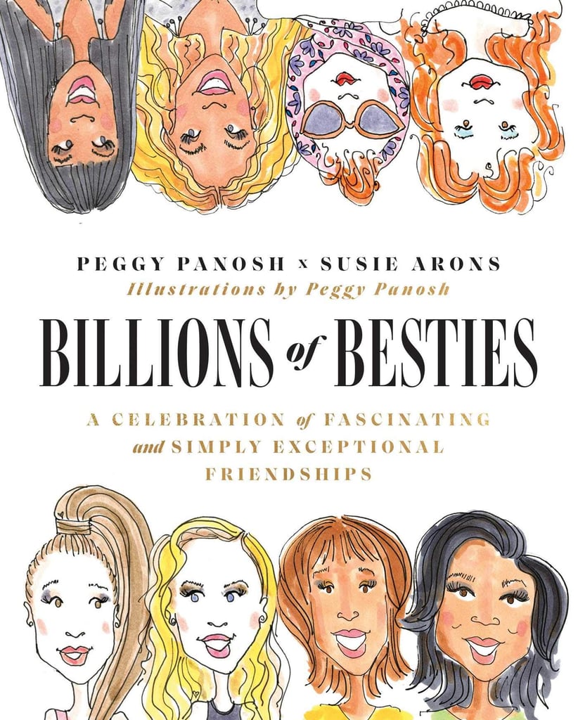 Billions of Besties by Peggy Panosh and Susie Arons