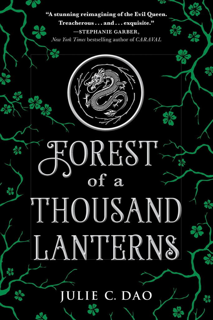 Forest of a Thousand Lanterns by Julie C. Dao | Books Like Shadow and ...