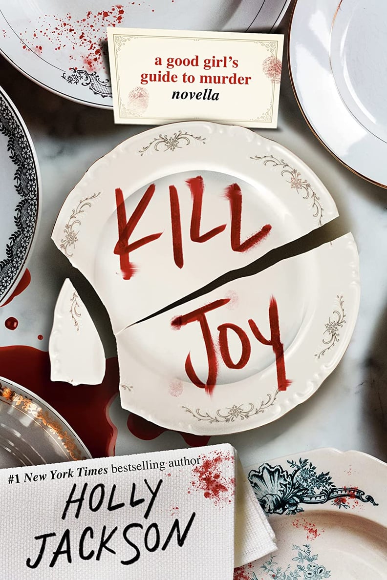 “Kill Joy: A Good Girl's Guide to Murder Novella” by Holly Jackson