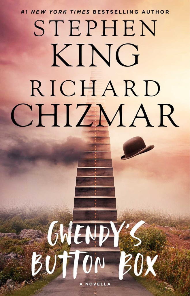 Gwendy's Button Box by Stephen King and Richard Chizmar