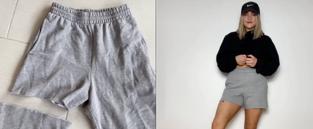 TikTok's Latest DIY Sweatshorts Hack Is Definitely a Trend I Can Get Behind