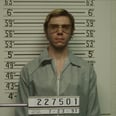 How Much of  "Monster: The Jeffrey Dahmer Story" Actually Happened?