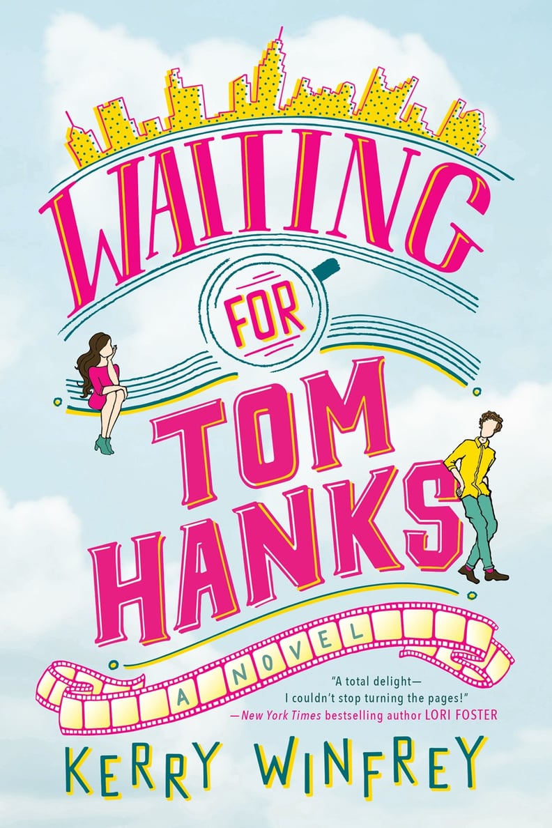 Waiting For Tom Hanks by Kerry Winfrey