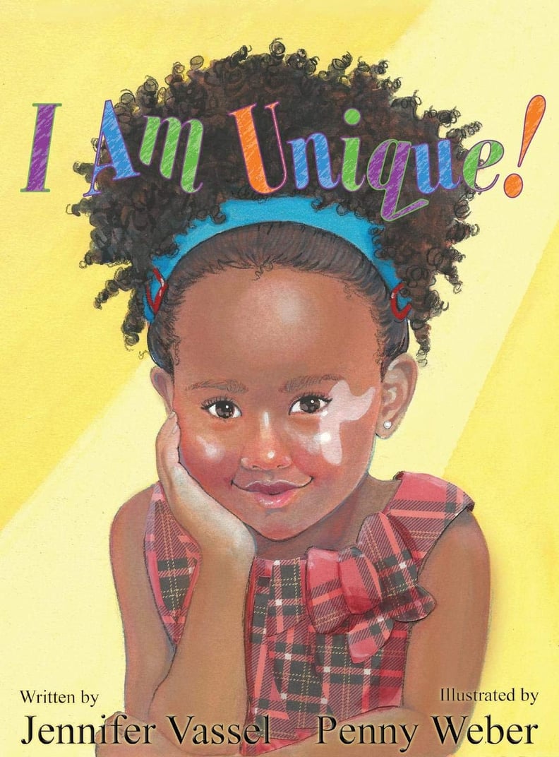 I Am Unique! by Jennifer Vassel, Illustrated by Penny Weber