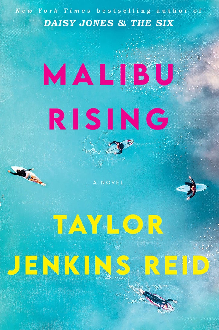 Malibu Rising By Taylor Jenkins Reid Best New Books Coming Out In 2021 Popsugar