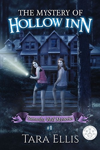 Ages 9 to 11: The Mystery of Hollow Inn: Samantha Wolf Mystery Series #1
