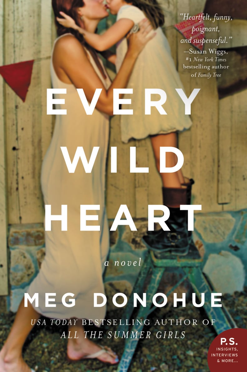 Every Wild Heart by Meg Donohue — Available March 14