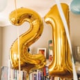 8 Creative Ways You Can Still Celebrate Your 21st Birthday During the Pandemic