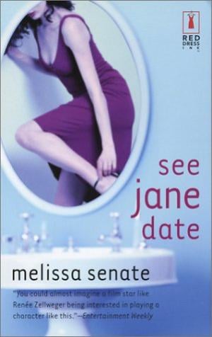See Jane Date by Melissa Senate