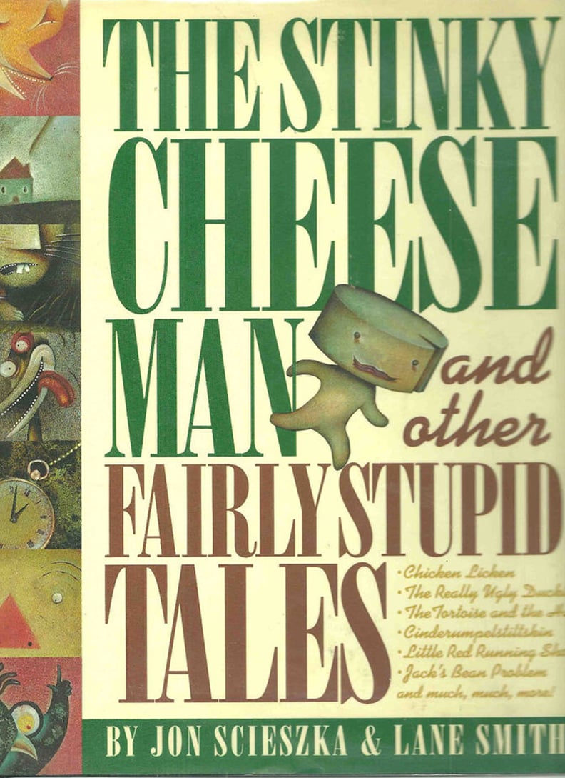 The Stinky Cheese Man and Other Fairly Stupid Tales