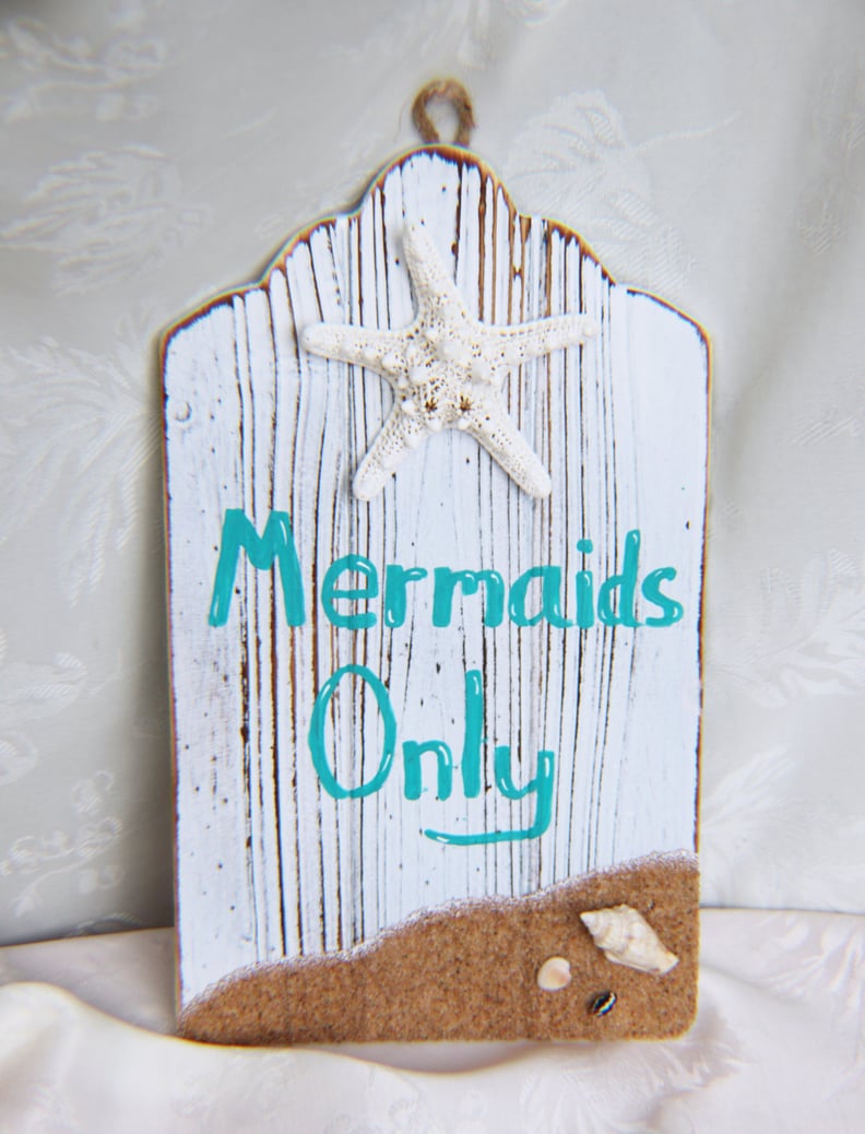"Mermaids Only" Sign