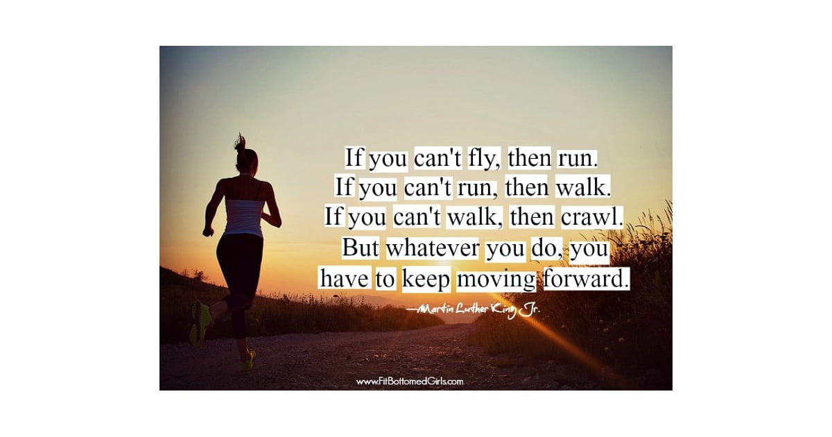 Inspiring Fitness Quotes Popsugar Fitness Photo 8 2549