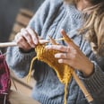 I Started Knitting to Avoid Mindlessly Scrolling Online, and It Was Great For My Mental Health