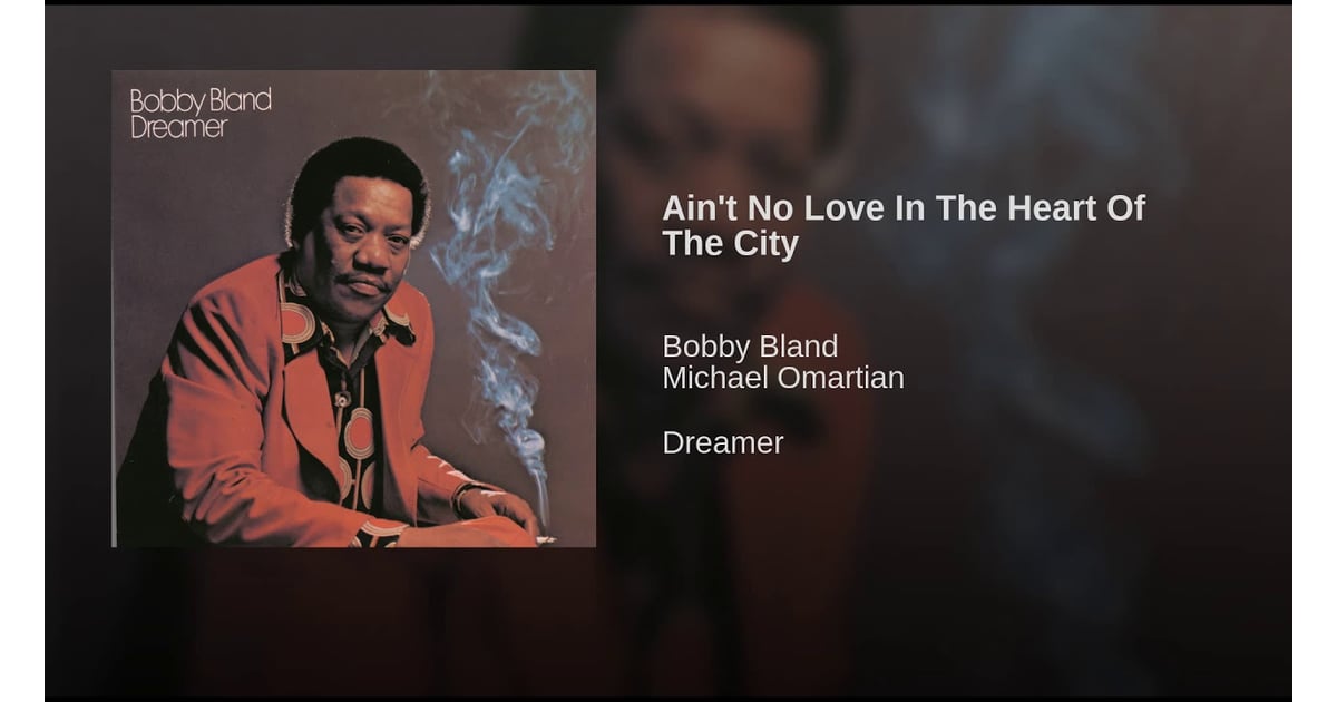 Aint No Love In The Heart Of The City By Bobby Bland Sex Education Tv Show Soundtrack