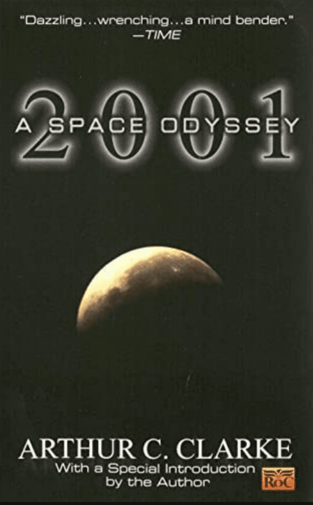 2001: A Space Odyssey by Arthur C. Clarke.