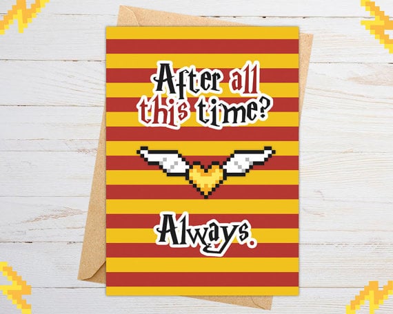 "After all this time? Always"