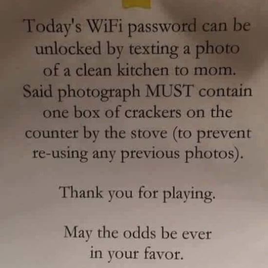 1 Mom's Hilarious Instructions to Her Kids For "Unlocking" the WiFi Password