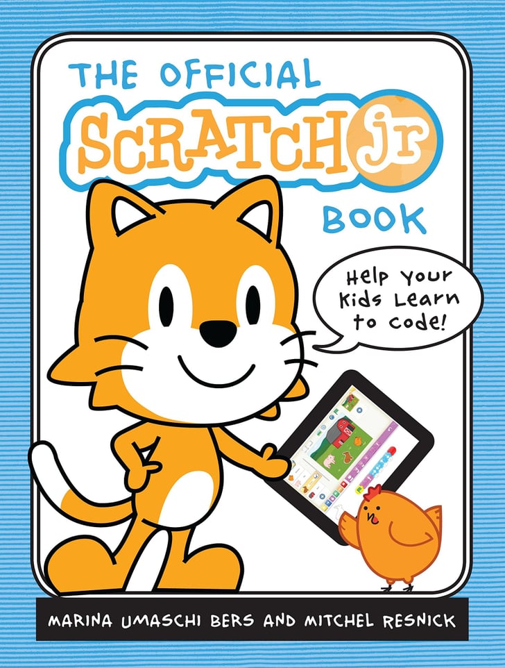 The Official ScratchJr Book The Best Books About Coding For Kids