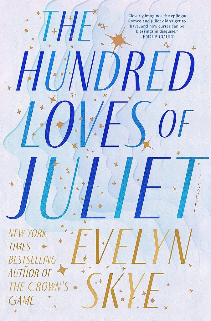 “The Hundred Loves of Juliet” by Evelyn Skye