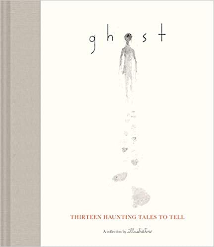 For Ages 9 to 11: Ghost: Thirteen Haunting Tales to Tell