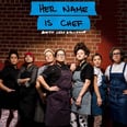 Even If You're Not a Chef, Every Woman Can Likely Relate to the Powerful Trailer For Her Name Is Chef