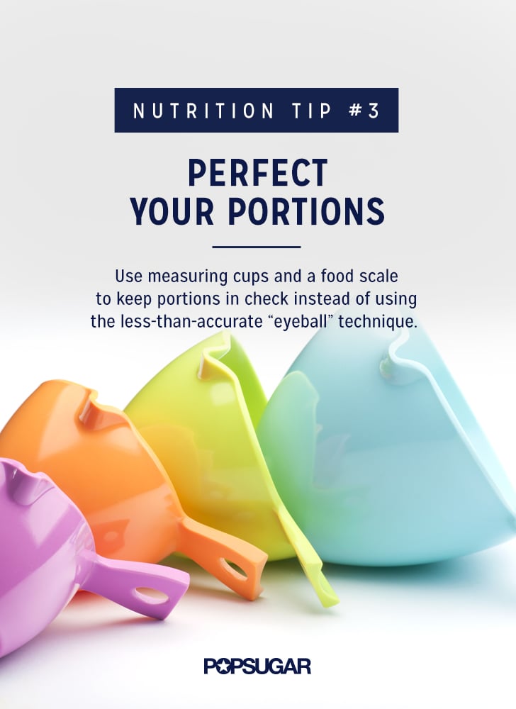 Use Measuring Cups Best Nutrition Tips POPSUGAR Fitness Photo 4