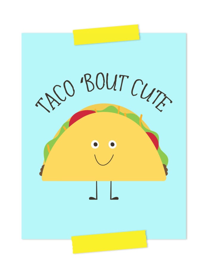 Taco 'Bout Cute Print