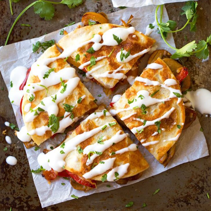 Quick Quesadilla Recipes Popsugar Latina