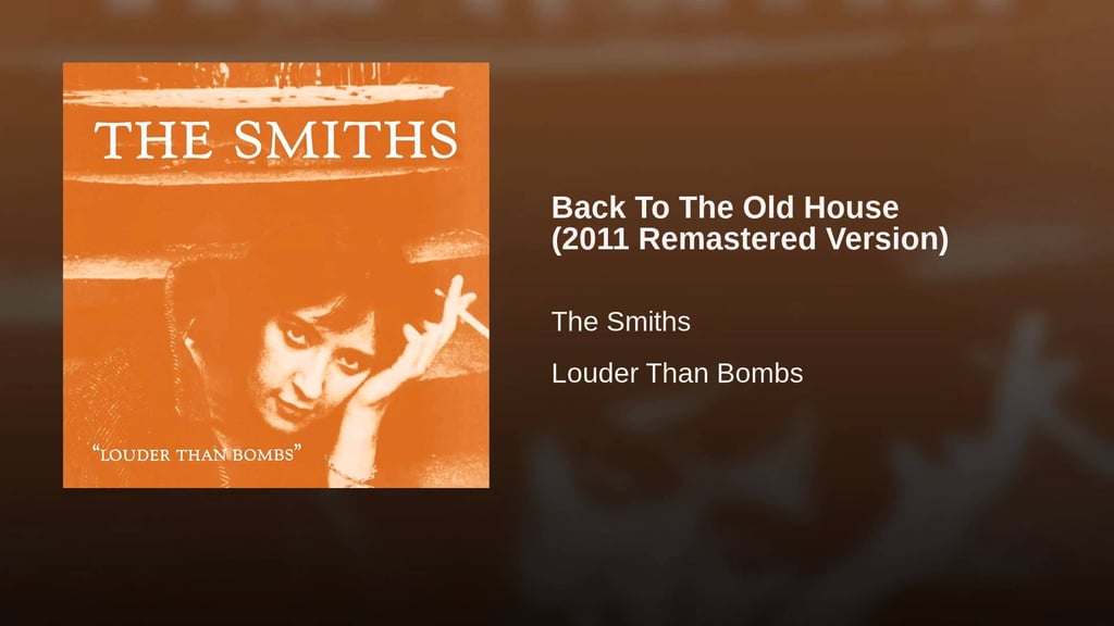 "Back to the Old House," The Smiths