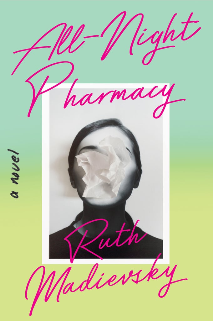 "All-Night Pharmacy" by Ruth Madievsky