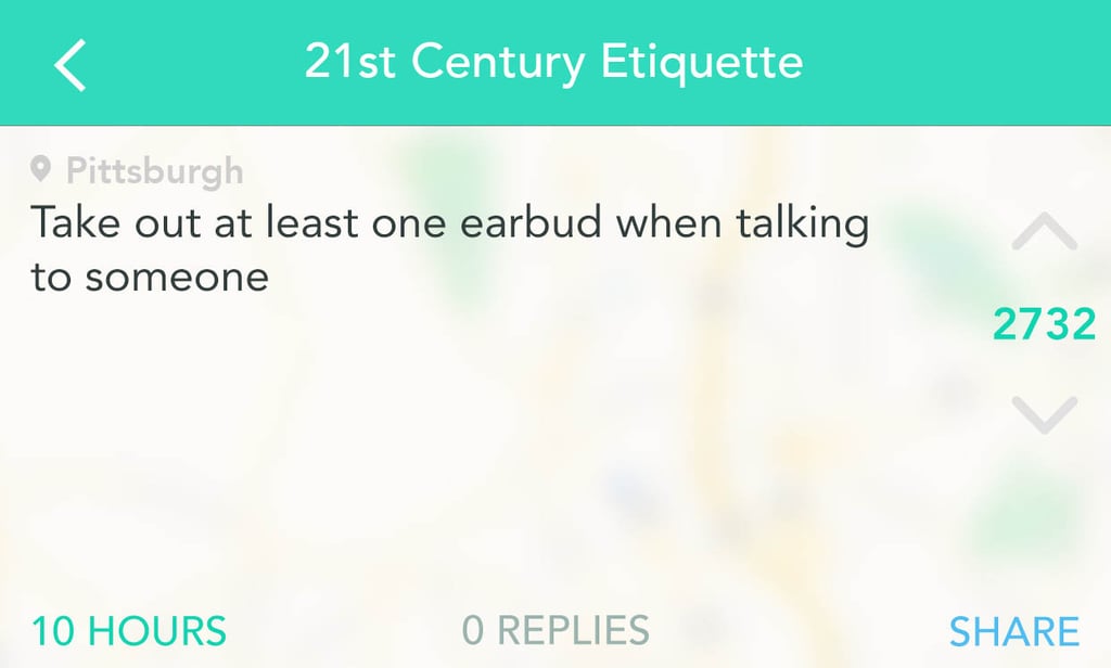 Thou shalt not listen to Justin Bieber with both headphones when chatting IRL.