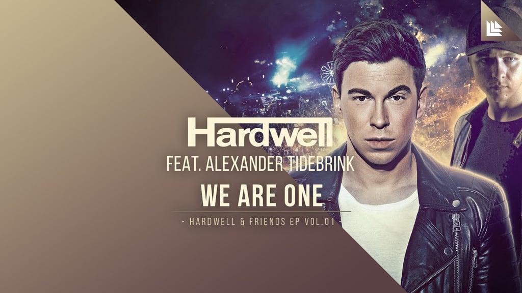 "We Are One" by Hardwell and Alexander Tidebrink