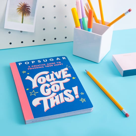 POPSUGAR's New Book You've Got This! Is Out Now