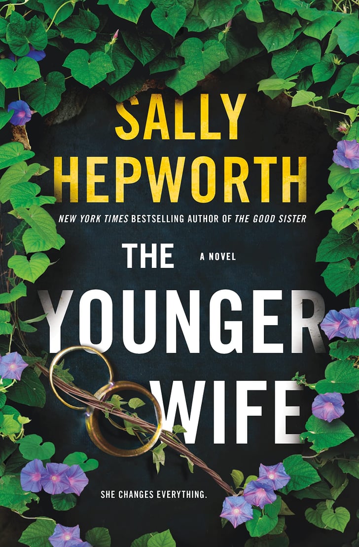 The Younger Wife By Sally Hepworth Best New Books Of 2022 So Far