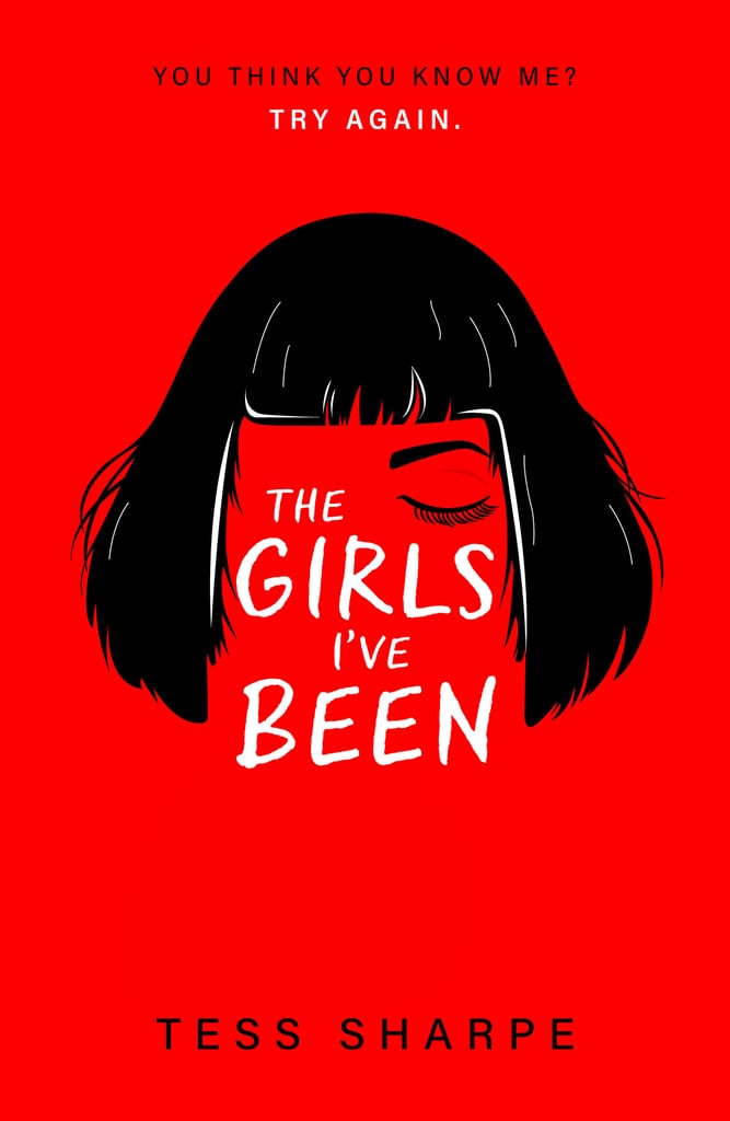 The Girls Ive Been By Tess Sharpe Best New Ya Books Of 2021