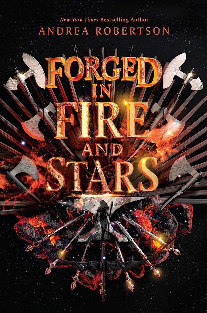 Forged in Fire and Stars by Andrea Robertson