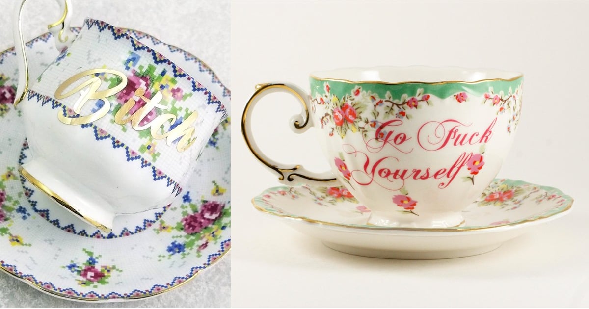 CurseWord Teacups POPSUGAR Moms