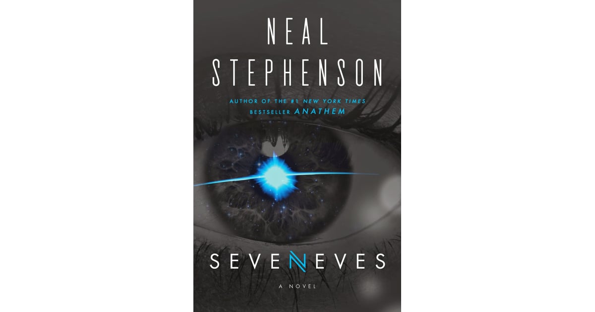 Seveneves By Neal Stephenson 11 5 Books President Obama Just Added To His Summer Reading List Popsugar Entertainment Photo 5