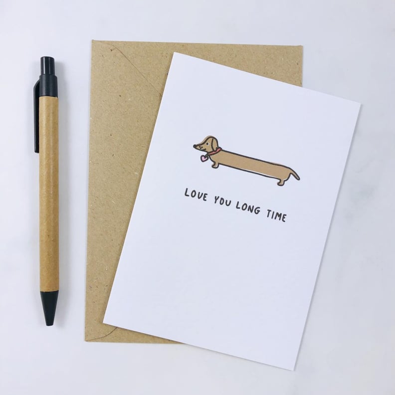 For the Dog-Lover: Love You Long Time Funny Valentine's Card