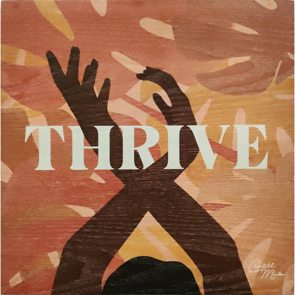 For Encoragement: Chantell Marlow Thrive Wall Art on Wood