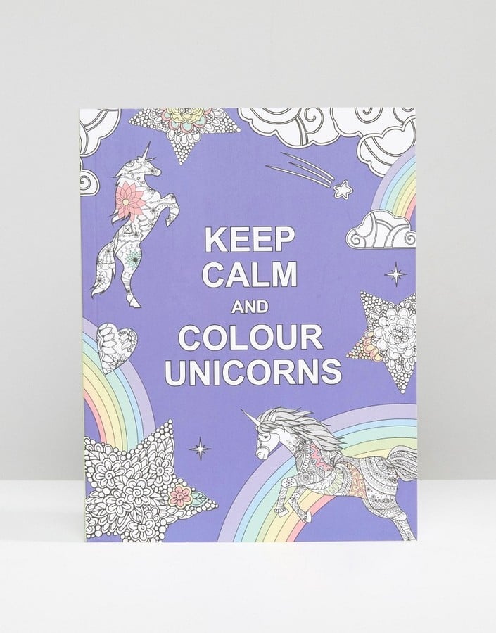 Keep Calm And Color Unicorns Cheap Unicorn Products Popsugar Smart Living Photo 14