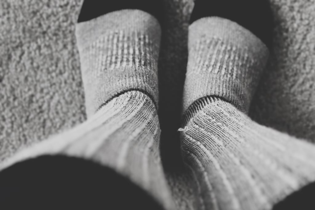 Wearing your warmest socks.