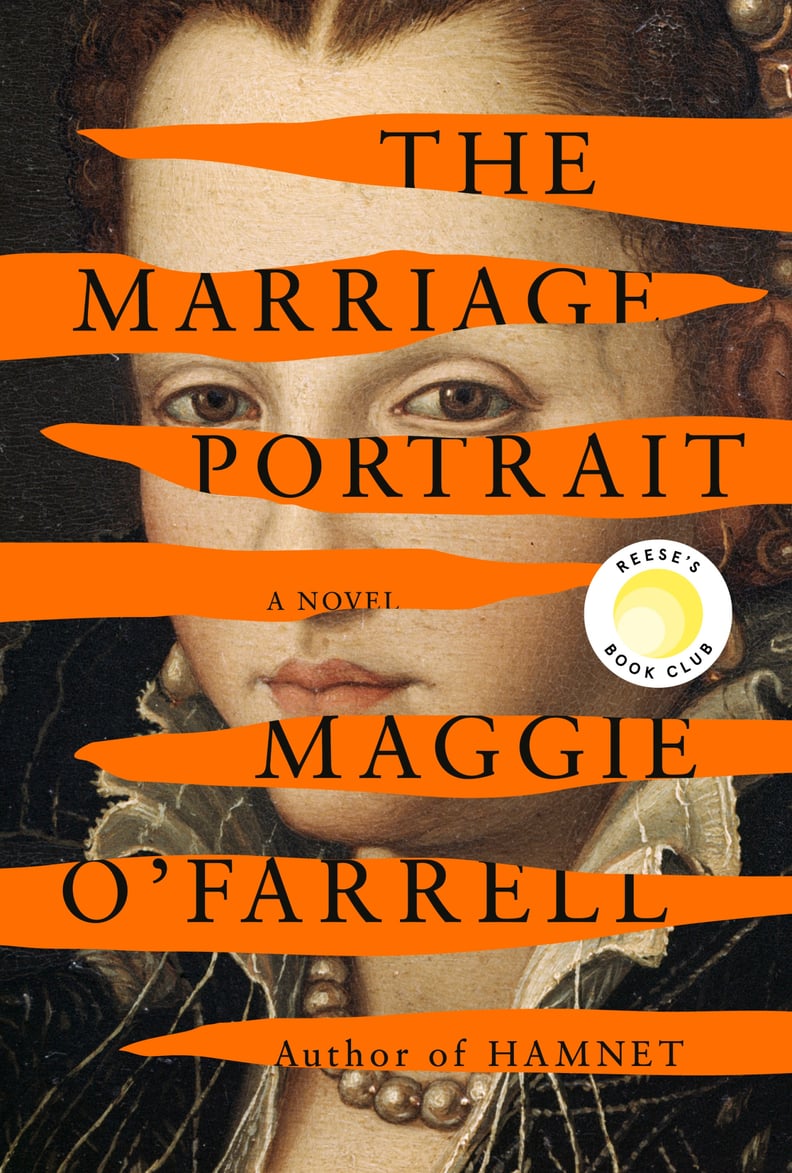 December 2022 — "The Marriage Portrait" by Maggie O'Farrell