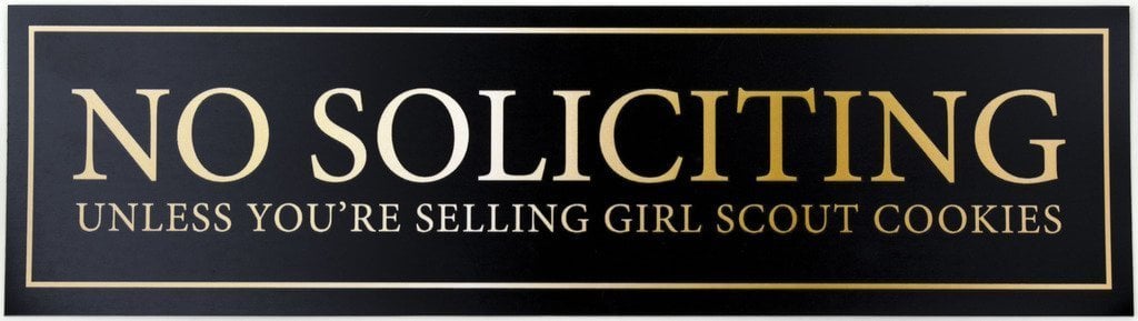 No Soliciting Unless You're Selling Girl Scout Cookies Door Magnet ($6)