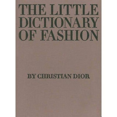 The Little Dictionary Of Fashion
