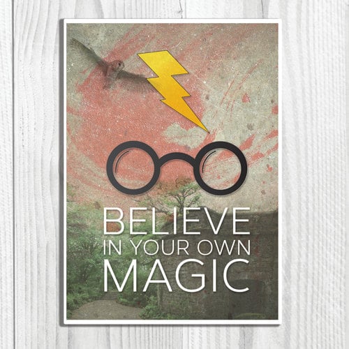 Believe in your own magic ($9-$13)